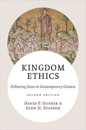 Kingdom Ethics: Following Jesus in Contemporary Context |  2:e upplagan