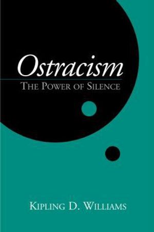 Ostracism - the power of silence