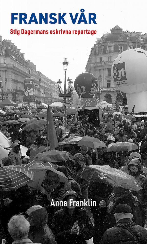 Fransk vår:Stig Dagermasn oskrivna reportage | 1:a upplagan