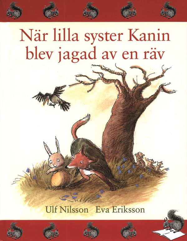 När lilla syster Kanin blev jagad av en räv | 0:e upplagan