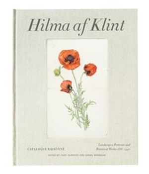 Hilma af Klint: Landscapes, Portraits and Miscellanous Works 1886-1940.