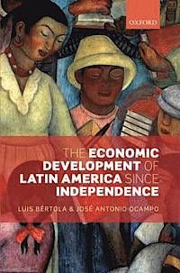 The Economic Development of Latin America since Independence