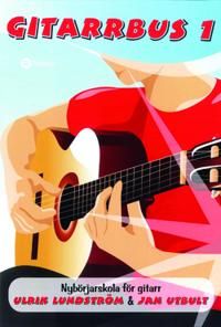 Gitarrbus 1 : nybörjarskola för gitarr | 0:e upplagan