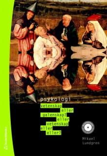 Psykologi, vetenskap eller galenskap? eller vetenskap eller eller? | 1:a upplagan