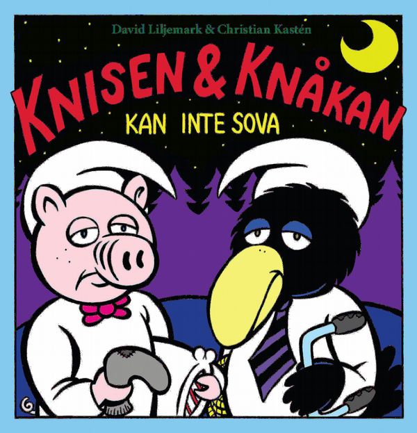Knisen & Knåkan kan inte sova | 0:e upplagan