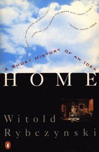 Home: A Short History of an Idea | 0:e upplagan