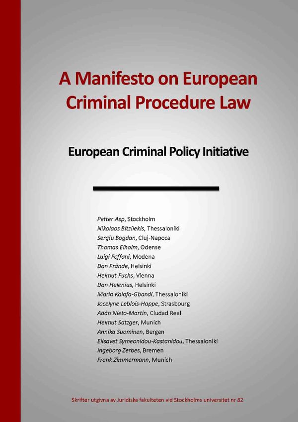A manifesto on european criminal procedure law : european criminal policy initiative | 1:a upplagan