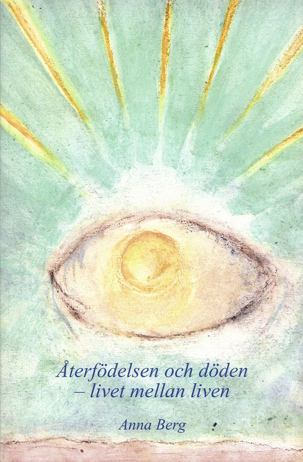 Återfödelsen och döden : livet mellan liven | 0:e upplagan