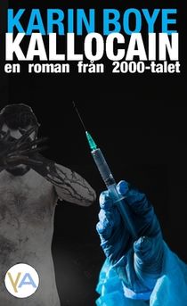 Kallocain : Roman från 2000-talet