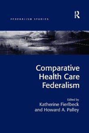 Comparative Health Care Federalism | 1:a upplagan