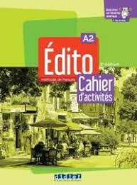 Edito Méthode de francais – Cahier d’activités | 2:a upplagan