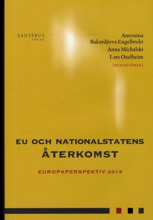 EU och nationalstatens återkomst: Europaperspektiv 2019 |  2:e upplagan