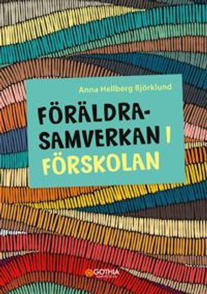 Föräldrasamverkan i förskolan | 1:a upplagan