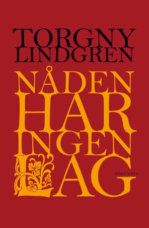 Nåden har ingen lag | 1:a upplagan