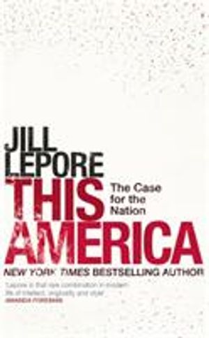 This america: the case for the nation