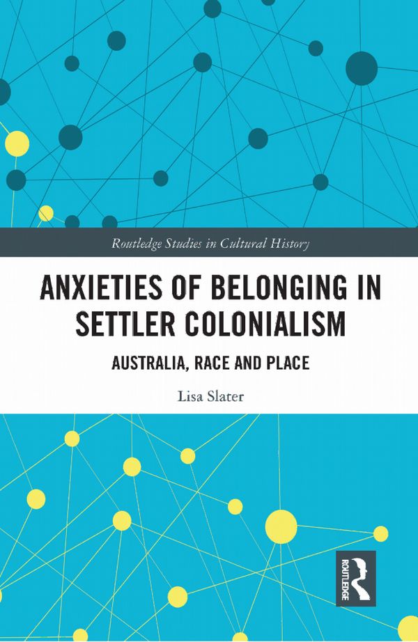 Anxieties of Belonging in Settler Colonialism | 1:a upplagan