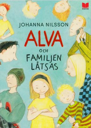 Alva och  familjen låtsas