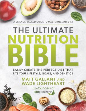 The Ultimate Nutrition Bible