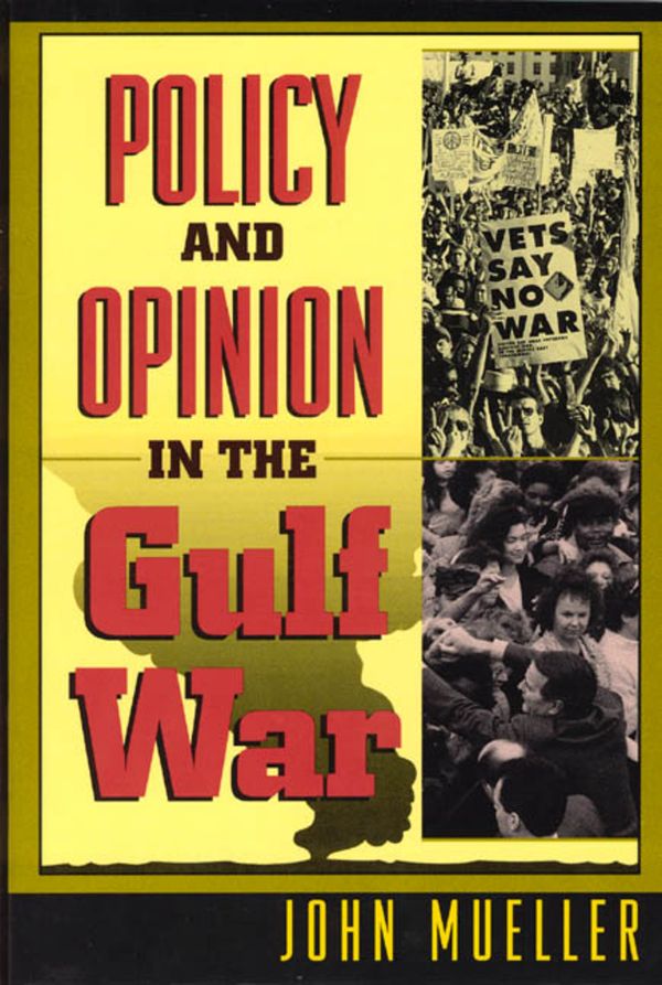 Policy and Opinion in the Gulf War | 2:a upplagan