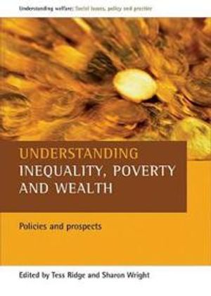 Understanding inequality, poverty and wealth - policies and prospects