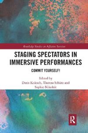 Staging Spectators in Immersive Performances | 1:a upplagan