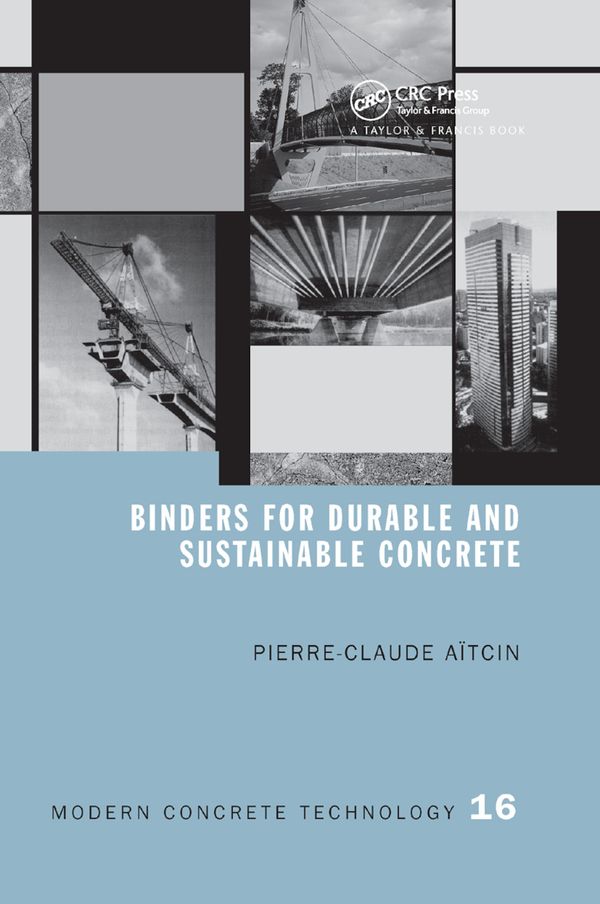 Binders for Durable and Sustainable Concrete | 1:a upplagan