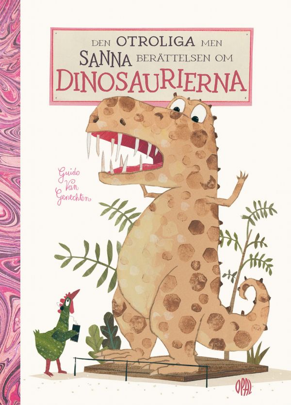 Den otroliga men sanna berättelsen om dinosaurierna | 0:e upplagan