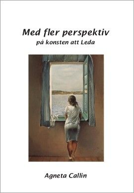 Med fler perspektiv på konsten att Leda | 2:a upplagan