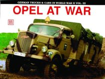 German trucks & cars in wwii vol.iii - opel at war