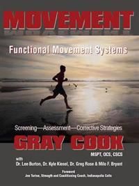 Movement: functional movement systems - screening, assessment, corrective s