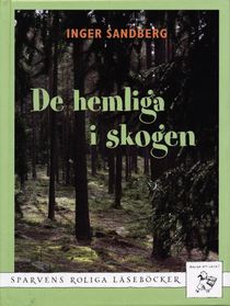 De hemliga i skogen