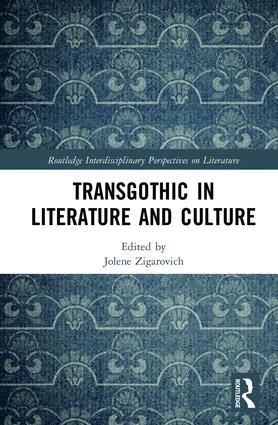 TransGothic in Literature and Culture | 1:a upplagan