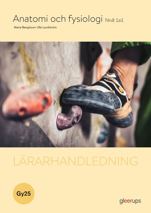 Anatomi och fysiologi 1a1, lärarhandledning, Gy25 | 1:a upplagan