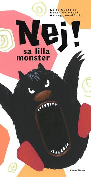 Nej! sa lilla monster | 1:a upplagan