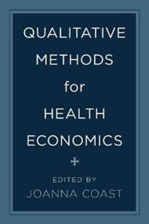 Qualitative Methods for Health Economics