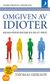 Omgiven av idioter (2017)