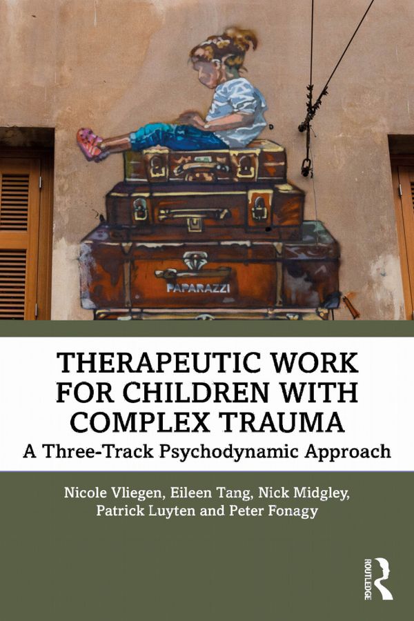 Therapeutic Work for Children with Complex Trauma | 0:e upplagan