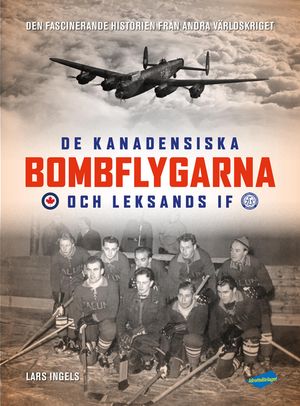 De kanadensiska bombflygarna och Leksands IF