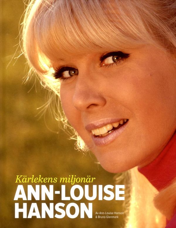 Ann-Louise Hansson - Ett fantastiskt liv med musik | 0:e upplagan