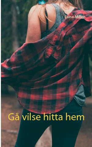 Gå vilse hitta hem | 1:a upplagan