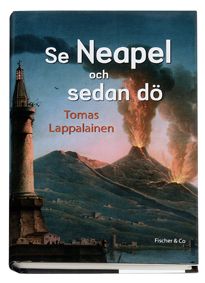 Se Neapel och sedan dö | 0:e upplagan