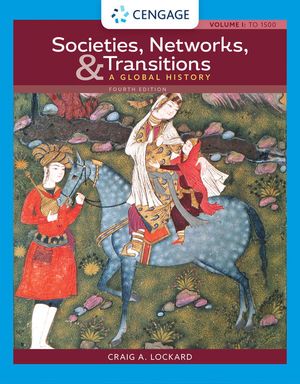 Societies, Networks, and Transitions: A Global History, Volume I: | 4:e upplagan