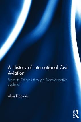 A History of International Civil Aviation | 1:a upplagan