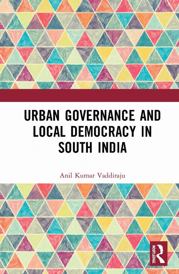 Urban Governance and Local Democracy in South India | 1:a upplagan