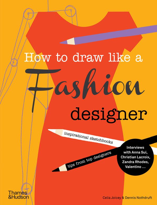 How to Draw Like a Fashion Designer | 9780500650189 // campusbokhandeln.se
