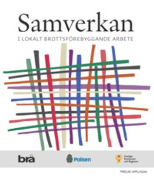 Samverkan - reviderad utgåva 2020 : I lokalt brottsförebyggande arbete | 3:e upplagan