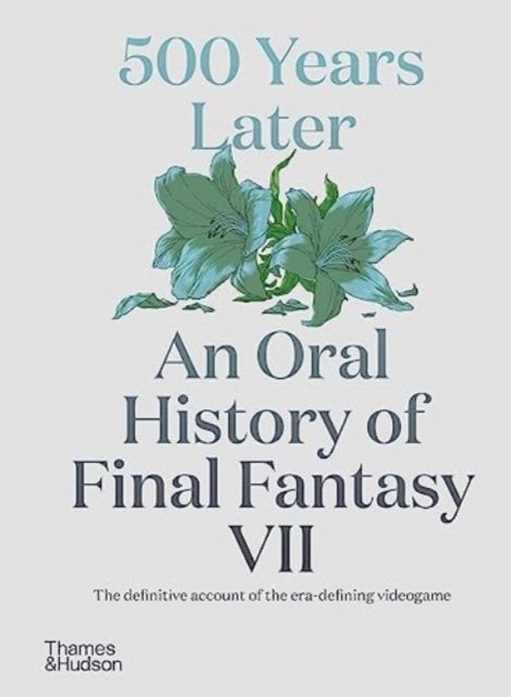 500 Years Later: An Oral History of Final Fantasy VII | 0:e upplagan
