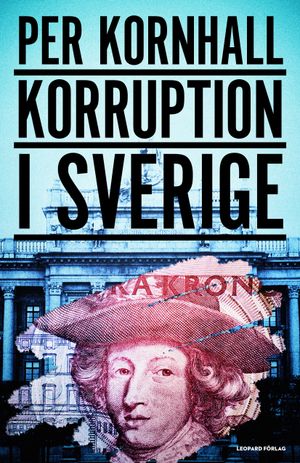 Korruption i Sverige | 1:a upplagan