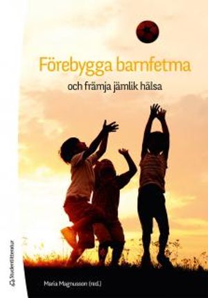 Förebygga barnfetma och främja jämlik hälsa | 1:a upplagan