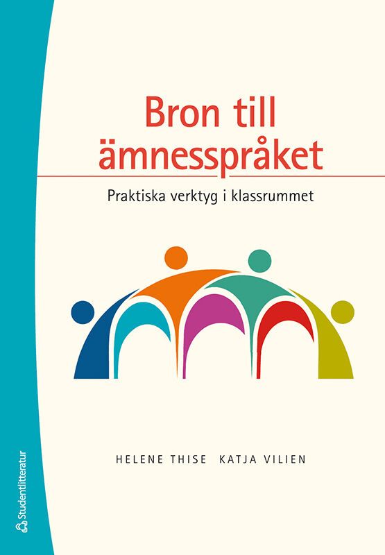 Bron till ämnesspråket - Praktiska verktyg i klassrummet | 1:a upplagan